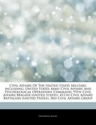 Paperback Articles on Civil Affairs of the United States Military, Including : United States Army Civil Affairs and Psychological Operations Command, 95th Civil Book