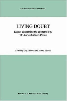 Living Doubt: Essays Concerning the Epistemolog... 0792328981 Book Cover