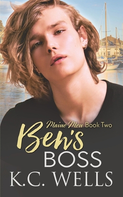 Ben's Boss: Maine Men, Book Two 1913843394 Book Cover