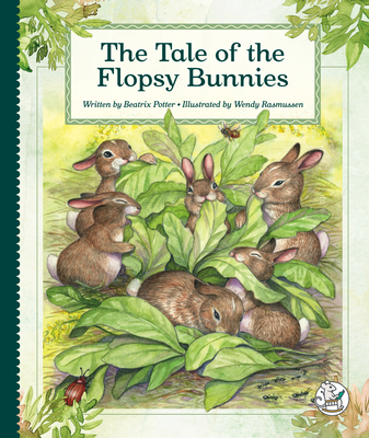 The Tale of the Flopsy Bunnies 1503880516 Book Cover