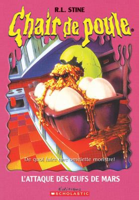 L' Attaque Des ?ufs de Mars [French] 0439958628 Book Cover