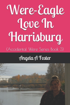 Were-Eagle Love In Harrisburg 1659303877 Book Cover