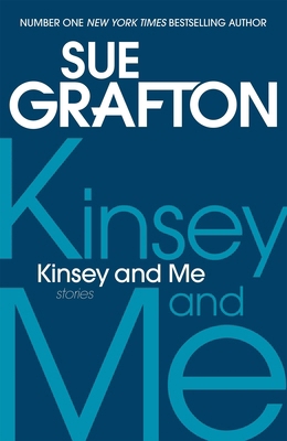 Kinsey and Me: Stories 144723765X Book Cover