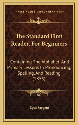 The Standard First Reader, For Beginners: Conta... 1167257359 Book Cover