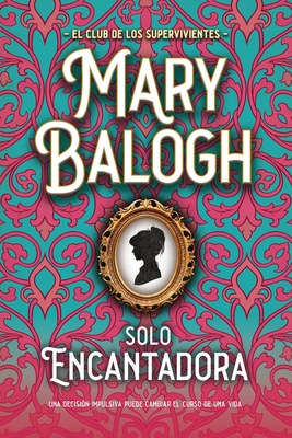 Solo Encantadora [Spanish] 8417421874 Book Cover