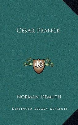 Cesar Franck 1164491040 Book Cover