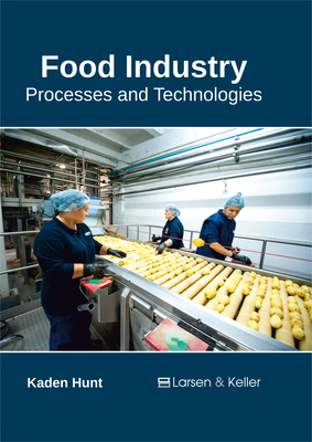 Food Industry: Processes and Technologies 1635491231 Book Cover