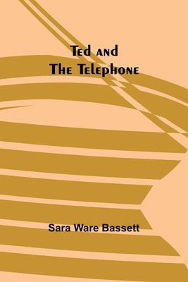 Ted and the Telephone 9357977821 Book Cover