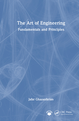 The Art of Engineering: Fundamentals and Princi... 1041239300 Book Cover