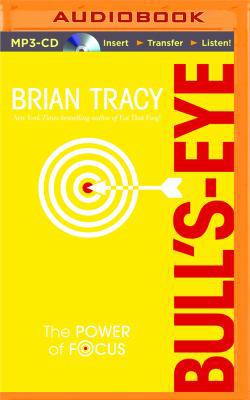 Bull's-Eye: The Power of Focus 1511326875 Book Cover