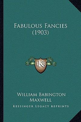 Fabulous Fancies (1903) 1165343371 Book Cover