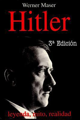 Hitler: Leyenda, mito, realidad [Spanish] 8470021648 Book Cover