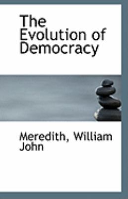 The Evolution of Democracy 1110940440 Book Cover