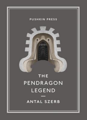 The Pendragon Legend (Pushkin Collection) 1908968400 Book Cover