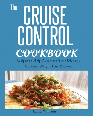 Cruise Control Cookbook: Recipes to Help Automa... 1950772403 Book Cover