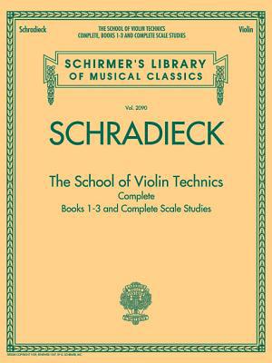 The School of Violin Technics Complete: Schirme... B007OM4IFK Book Cover