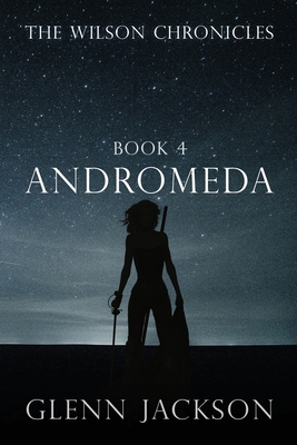 The Wilson Chronicles: Andromeda 194956374X Book Cover