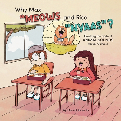 Why Max "Meows and Risa "Nyaas"?: Cracking the ... B0D1T7V1F9 Book Cover