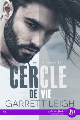 Cercle de vie: Sur la route #3 [French] 2376762235 Book Cover
