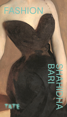 Fashion: The Art of Culture of the Clothes We Wear 1849767173 Book Cover