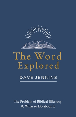 The Word Explored: The Problem of Biblical Illi... 1989174868 Book Cover