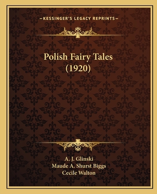 Polish Fairy Tales (1920) 1164159968 Book Cover