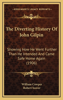 The Diverting History Of John Gilpin: Showing H... 1168667321 Book Cover