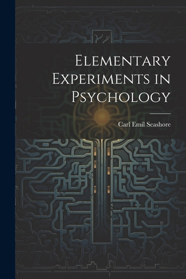 Elementary Experiments in Psychology 1022184393 Book Cover