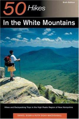 50 Hikes in the White Mountains: Hikes and Back... 0881503894 Book Cover