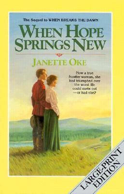 When Hope Springs New [Large Print] 0871236753 Book Cover