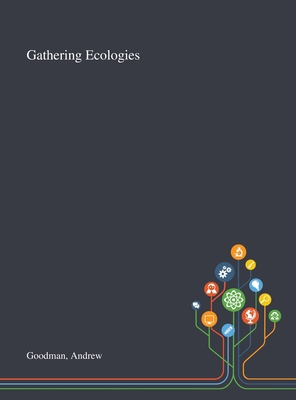 Gathering Ecologies 1013290194 Book Cover