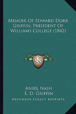 Memoir Of Edward Dorr Griffin, President Of Wil... 116558462X Book Cover