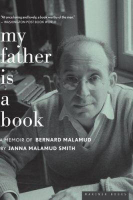 My Father Is a Book: A Memoir of Bernard Malamud B009BC5DF0 Book Cover