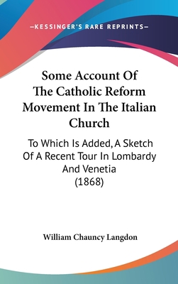 Some Account Of The Catholic Reform Movement In... 1104940264 Book Cover