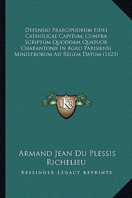 Defensio Praecipuorum Fidei Catholicae Capitum,... [Latin] 1166475794 Book Cover