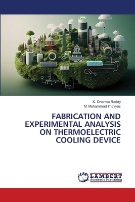 Fabrication and Experimental Analysis on Thermo... 6207805305 Book Cover