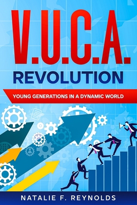 V.U.C.A. Revolution: Young Generations in a Dyn... 1456647547 Book Cover
