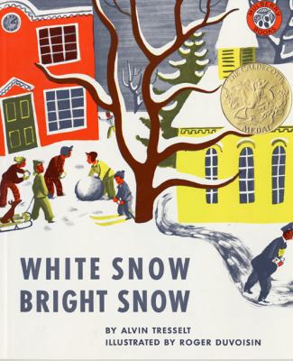 White Snow, Bright Snow 0688082947 Book Cover