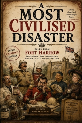 A Most Civilised Disaster B0H2YXFGLJ Book Cover