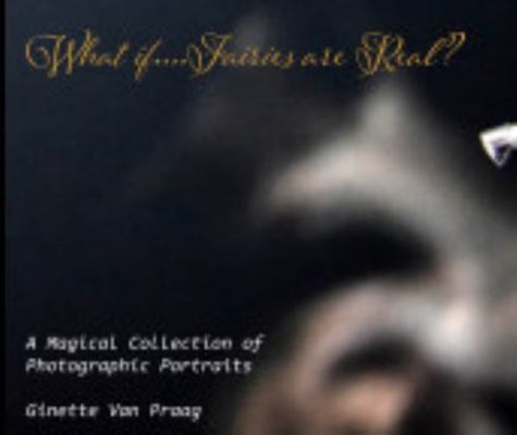 Paperback What If. . Fairies Are Real? Book
