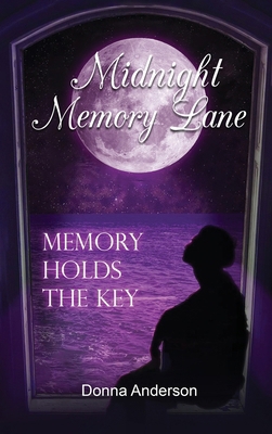 Midnight Memory Lane: Memory Holds the Key B0D6G2ZCWX Book Cover