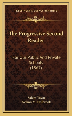 The Progressive Second Reader: For Our Public A... 1167275675 Book Cover