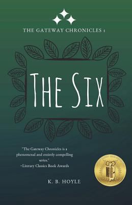 The Six: The Gateway Chronicles 1 1718771940 Book Cover