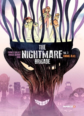 The Nightmare Brigade Vol. 3: Finding Alice 1545810516 Book Cover