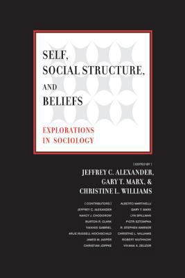 Self, Social Structure, and Beliefs: Exploratio... 0520241371 Book Cover