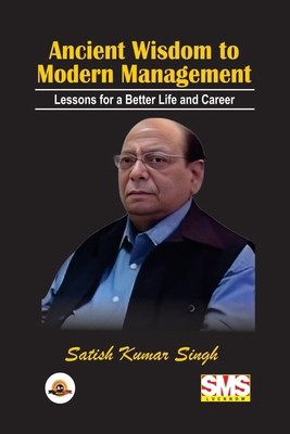 Ancient Wisdom to Modern Management: Lessons fo... 1300311053 Book Cover