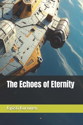 The Echoes of Eternity B0DNDT67FZ Book Cover