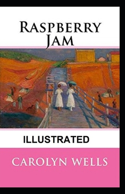Raspberry Jam Illustrated B08JB7MF4T Book Cover