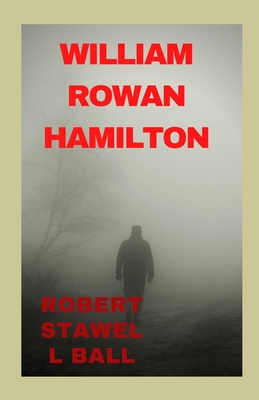 William Rowan Hamilton illustrated B08BF14KCH Book Cover