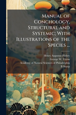 Manual of Conchology, Structural and Systemic; ... 1149016906 Book Cover